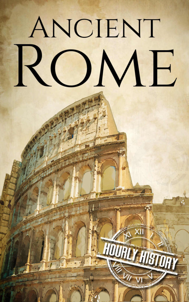 Ancient Rome - Hourly History