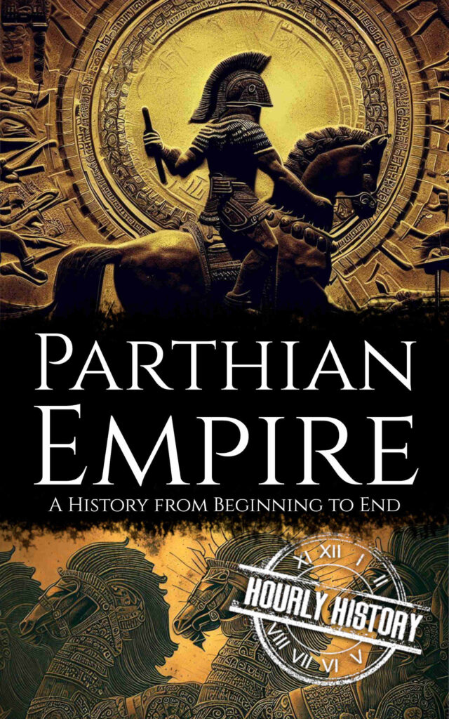 Parthian Empire | Book & Facts | #1 Source of History Books