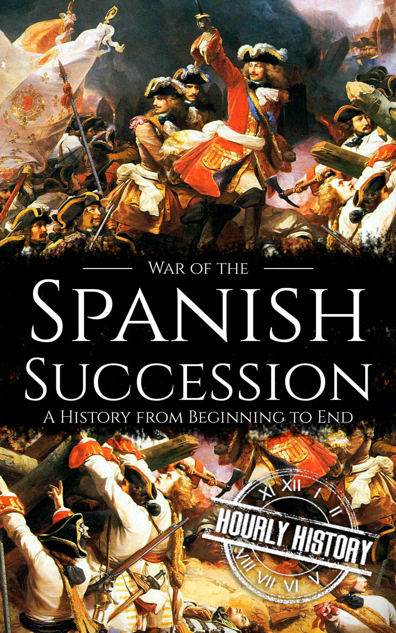 War of the Spanish Succession Book & Facts 1 Source of History Books